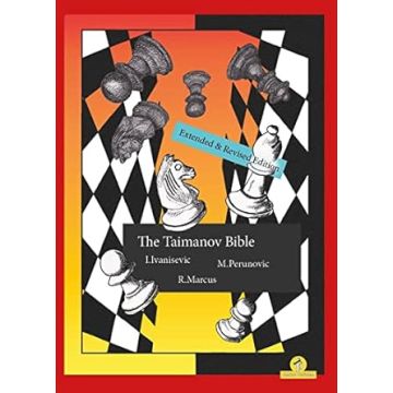 The Taimanov Bible Extended and Revised Edition: A Complete Repertoire for Black [Paperback] Ivanisevic, Ivan; Perunovic, Milos and Marcus, Robert