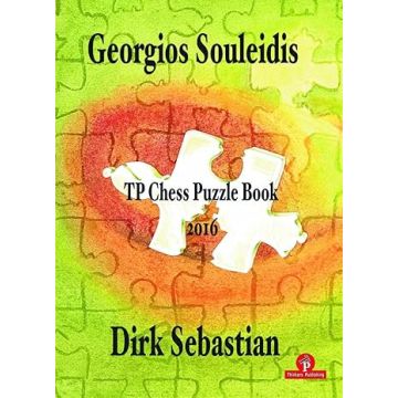 TP Chess Puzzle Book 2016 [Paperback] Sebastian, Dirk and Souleidis, Georgios