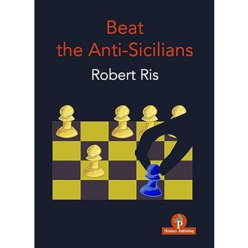 Beat the Anti-Sicilians [Paperback] Ris, Robert