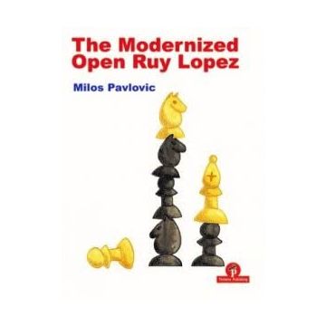 The Modernized Open Ruy Lopez [Paperback] Pavlovic, Milos