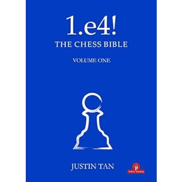 1.e4! The Chess Bible [Paperback] Tan, Justin