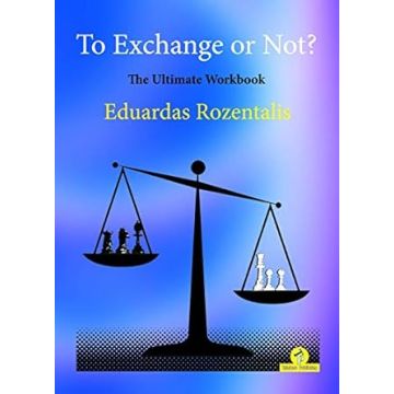 To Exchange or Not?: The Ultimate Workbook Rozentalis, Eduardas