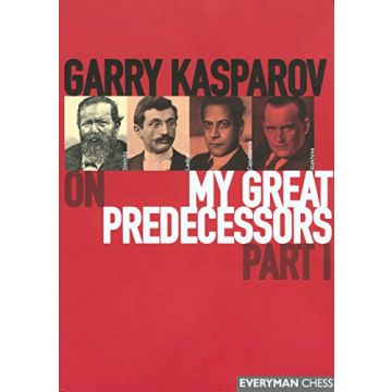 Garry Kasparov on My Great Predecessors: Part 1 Kasparov, Garry