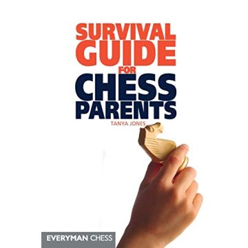Survival Guide for Chess Parents (Everyman Chess) [Paperback] Jones, Tanya