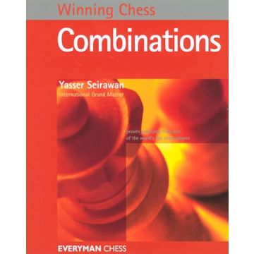 Winning Chess Combinations: Detailed Coverage of an Underrated and Dynamic Choice for White Yasser Seirawan