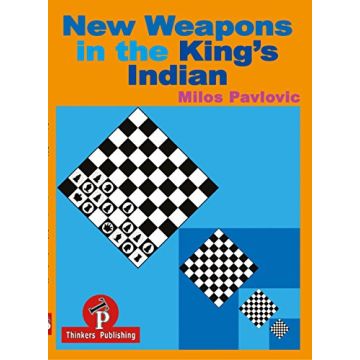 Milos Pavlovic – New Weapons in the King’s Indian [Paperback] Milos Pavlovic [Paperback] Milos Pavlovic [Paperback] Milos Pavlovic