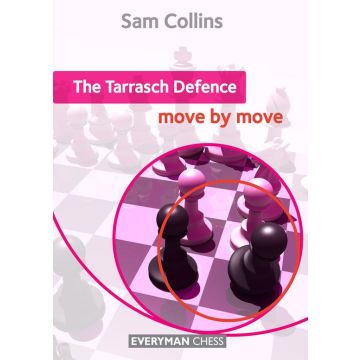 The Tarrasch Defence: Move by Move [Paperback] Collins, Sam